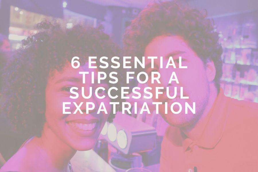 Expatriation is a unique and enriching experience that can offer many opportunities, whether it is to discover new cultures, to develop professional or personal skills, or to live an exciting adventure. It can also be a challenge for those who embark on it. So it's important to prepare before you go. Here are 6 tips you should know about preparing for expatriation.